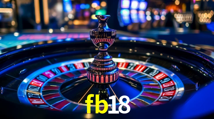 fb18: Jogos de Caça-Níqueis-Altas Recompensas, Roleta-Velocidade, Blackjack-Desafios Máximos